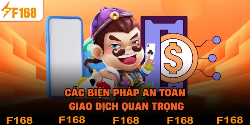 Các biện pháp an toàn giao dịch quan trọng