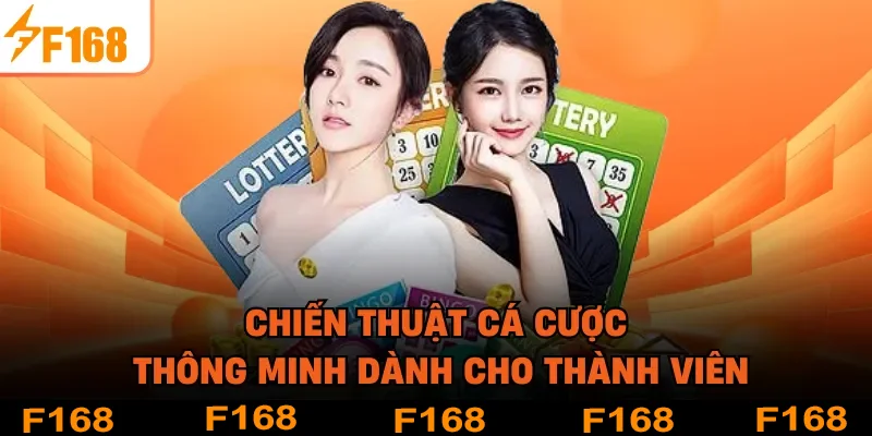 Chiến thuật cá cược thông minh dành cho thành viên