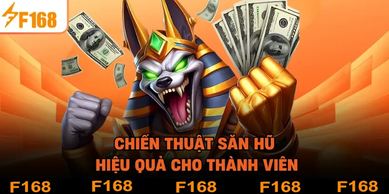 Chiến thuật săn hũ hiệu quả cho thành viên