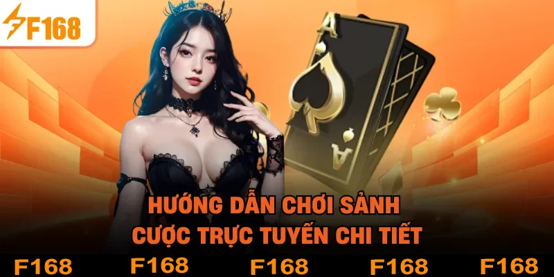 Hướng dẫn chơi sảnh cược trực tuyến chi tiết