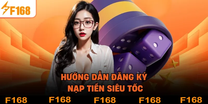 Hướng dẫn đăng ký nạp tiền siêu tốc