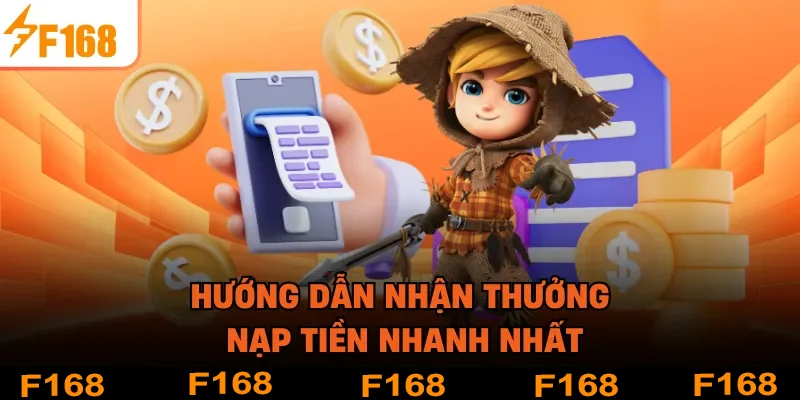 Hướng dẫn nhận thưởng nạp tiền nhanh nhất