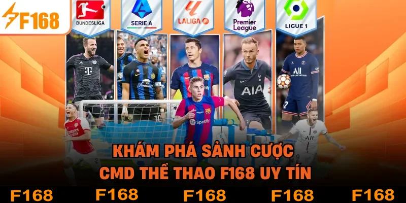 Khám phá sảnh cược CMD thể thao F168 uy tín