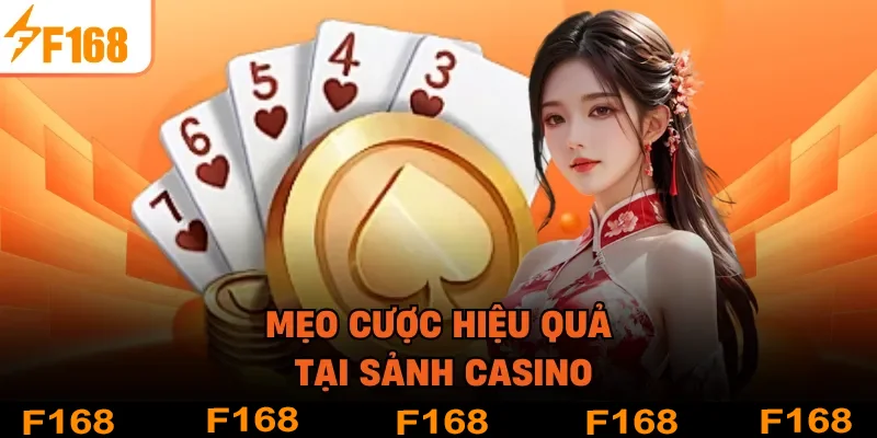 Mẹo cược hiệu quả tại sảnh casino