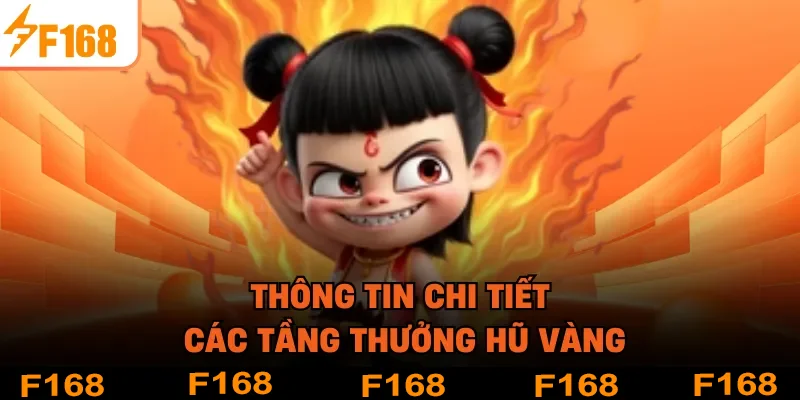 Thông tin chi tiết các tầng thưởng hũ vàng