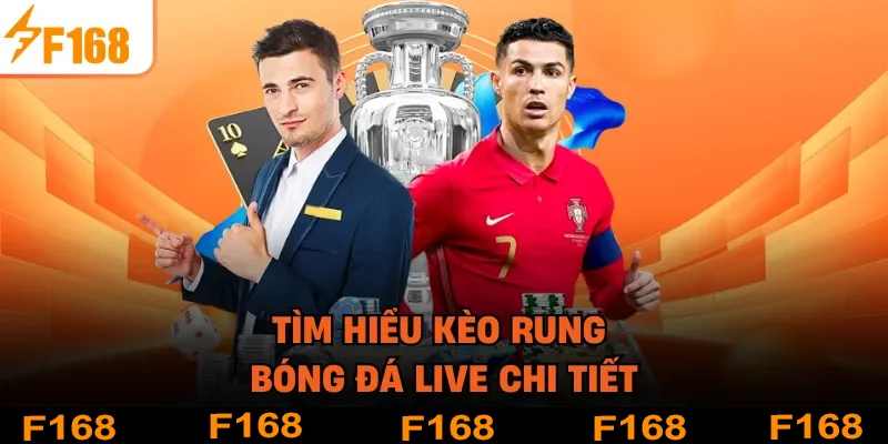 Tìm hiểu kèo rung bóng đá live chi tiết