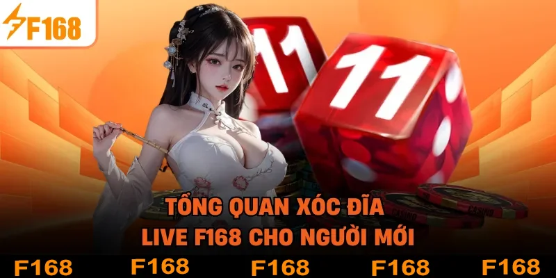 Tổng quan xóc đĩa live F168 cho người mới